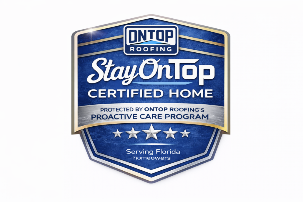 Stay On Top Care Program™ badge representing the On Top Roofing proactive home care roof program